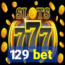 129 bet